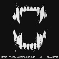 Analect - I Feel Them Watching Me загрузить