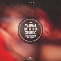 Antdot - Viagem Ao Centro Do Eu (Coragem) (Dub Edit) Ft Paulo Novaes & Nina Oliveira загрузить