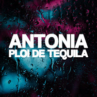 Antonia - Ploi De Tequila загрузить