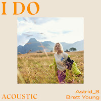 Astrid S - I Do (Acoustic) Ft Brett Young загрузить