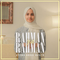 Ayisha Abdul Basith - Rahman Ya Rahman загрузить
