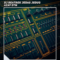 Azay Dtm - Dj Beatbox Jedag Jedug загрузить