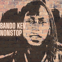 Bando Kev - Nonstop загрузить