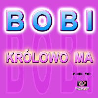 Bobi - Królowo Ma (Radio Edit) загрузить