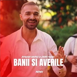 Bogdan Gavriș - Banii Si Averile (Remix) Ft Zeno Music загрузить