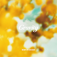 Bump Of Chicken - Gravity загрузить