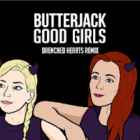 Butterjack - Good Girls (Drenched Hearts Remix) загрузить