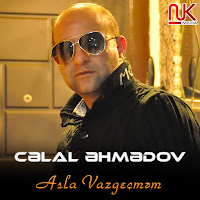 Cəlal Əhmədov - Asla Vazgeçməm загрузить