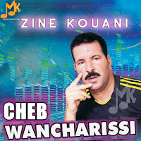 Cheb Wancharissi - Zine Kouani загрузить