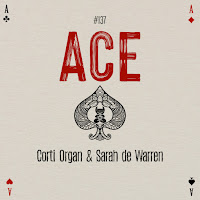 Corti Organ - Ace (Extended Mix) Ft Sarah De Warren загрузить