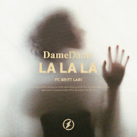 Dame Dame - La La La Ft Britt загрузить
