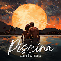 Dani J - Piscina (Bachata Version) Ft Dj Tronky загрузить