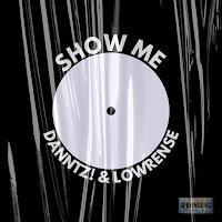 Danntz! - Show Me Ft Lowrense загрузить