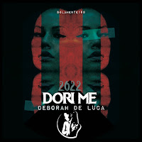 Deborah De Luca - Dori Me (Rework 2022) загрузить
