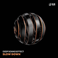 Deep Sound Effect - Slow Down (Original Mix) загрузить