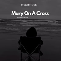 Denial - Mary On A Cross (Slowed+Reverb) загрузить