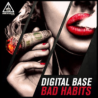 Digital Base - Bad Habits Ft Andy Vibes загрузить