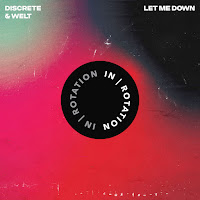 Discrete - Let Me Down Ft Welt загрузить