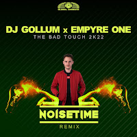 Dj Gollum - The Bad Touch 2K22 (Noisetime Remix) Ft Empyre One загрузить