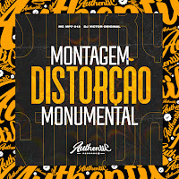 Dj Mp7 013 - Montagem Distorção Monumental Ft Dj Victor Original загрузить