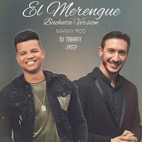 Dj Tronky - El Merengue (Bachata Version) Ft Manny Rod загрузить