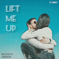 Dj Tronky - Lift Me Up (Bachata Version) загрузить