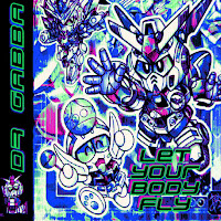 Dr. Gabba - Let Your Body Fly загрузить