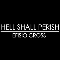 Efisio Cross - Hell Shall Perish загрузить