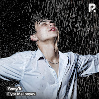 Elyor Meliboyev - Yomg'ir загрузить