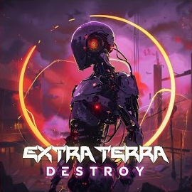 Extra Terra - Destroy загрузить