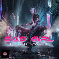 Flero - Bad Girl Ft Pvrple. загрузить