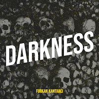 Furkan Kantarcı - Darkness загрузить