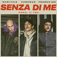 Gemitaiz - Senza Di Me Ft Venerus & Franco126 загрузить