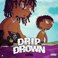 Gunna - Drip Or Drown загрузить