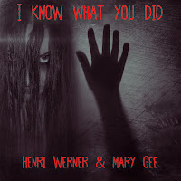 Henri Werner - I Know What You Did (Feat. Mary Gee) загрузить