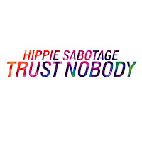 Hippie Sabotage - Trust Nobody загрузить