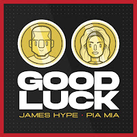 James Hype - Good Luck Ft Pia Mia загрузить