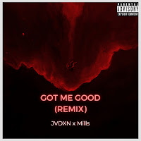 Jvdxn - Got Me Good (Remix) Ft Mills загрузить