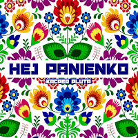 Kacper Pluta - Hej Panienko загрузить