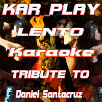 Kar Play - Lento (Extended Karaoke Version) (Originally Performed By Daniel Santacruz) загрузить