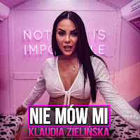 Klaudia Zielińska - Nie Mów Mi загрузить