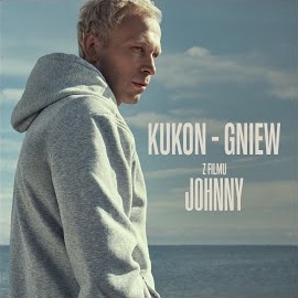 Kukon - Gniew (Z Filmu „Johnny