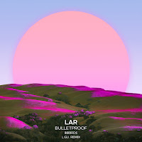 Lar - Bulletproof (L.gu. Extended Remix) (Feat. 88Birds) загрузить