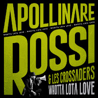 Les Crossaders - Whotta Lota Love Ft Apollinare Rossi загрузить
