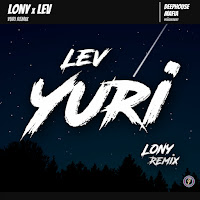 Lev - Yuri (Lony Remix) загрузить