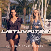 Lietuvaitės - Nereikia Tavo Žodžių загрузить