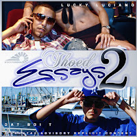 Lucky Luciano - Essays On It (Feat. Bunz) Ft Dat Boi T загрузить