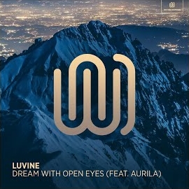 Luvine - Dream With Open Eyes (Feat. Aurila) загрузить
