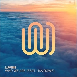 Luvine - Who We Are (Feat. Lisa Rowe) загрузить