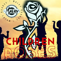 Malky Barros - Children Roses загрузить